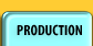 Production